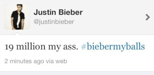 Justin Bieber Twitter Hack 19 Million My Ass #BieberMyBalls Bieber My Balls