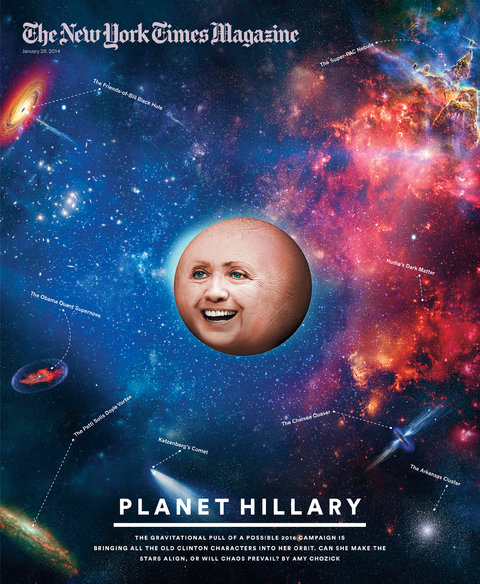 Planet Hillary New York Times Magazine Cover NYT Hillary Clinton Poster Moon Space galaxies stars nebula comet President presidential candidate 2016 presidency election campaign running candidacy Bill First Lady former Senator Secretary of State Benghazi chances vote voting poll polls win winning losing nytimes nytimes.com gravitational pull characters orbit align chaos prevail POTUS department executive branch government politics politician political Democrat Dem Democratic DNC funds fundraising primary primaries cycle news donations contributions fundraisers Washington DC White House