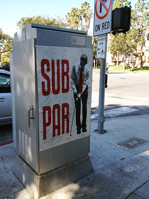 Obama Sub Par Posters Near PGA Tourney on Corner Pacific Palisades, CA California Santa Monica Los Angeles 2014 Northern Trust Open rightwing art artwork sabo guerilla political speech protest conservative free speech freedom