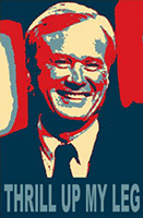 Chris Matthews MSNBC host Hardball Thrill Up My Leg President Obama Hope and Change poster Shepard Fairey red and blue