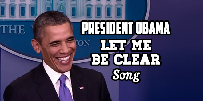 Let Me Be Clear President Obama SocialistMop YouTube Video Original Song Funny Comedy Satire Satirical Humorous Political Humor Parody Mock Mocking Lies Autotune Vocoder Editing Singing Sing Sung Performed by Obama