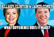 Hillary Clinton & James Comey – What Difference Does It Make?